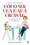 CÓMO SER UNA MAMÁ CRUASÁN