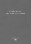 CUADERNO C FRANCISCO DE GOYA