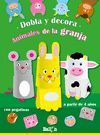 ANIMALES DE LA GRANJA (DOBLA Y DECORA)