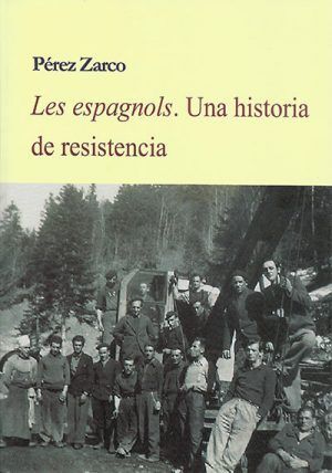 LES ESPAGNOLS. UNA HISTORIA DE RESISTENCIA