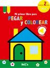 CASITA - MI PRIMER LIBRO PARA PEGAR Y COLOREAR