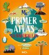 MI PRIMER ATLAS - LA NATURALEZA