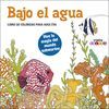 BAJO EL AGUA (LIBRO DE COLOREAR PARA ADULTOS)