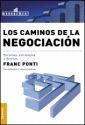 CAMINOS DE LA NEGOCIACIÓN, LOS