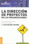 DIRECCION DE PROYECTOS EN LAS ORGANIZACIONES,LA