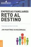 EMPRESAS FAMILIARES - RETO AL DESTINO