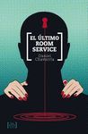 EL ÚLTIMO ROOM SERVICE