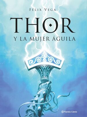 THOR Y LA MUJER AGUILA