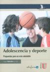 ADOLESCENCIA Y DEPORTE. PROPUESTAS PARA UN OCIO SALUDABLE