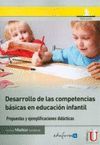 DESARROLLO DE LAS COMPETENCIAS BÁSICAS EN EDUCACIÓN INFANTIL.. PROPUESTAS Y EJEM