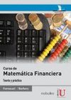 CURSO DE MATEMÁTICA FINANCIERA. TEORÍA Y PRÁCTICA