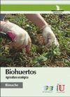 BIOHUERTOS. AGRICULTURA ECOLÓGICA