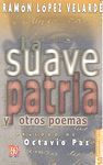 SUAVE PATRIA Y OTROS POEMAS