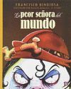 LA PEOR SEÑORA DEL MUNDO