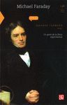 MICHAEL FARADAY : UN GENIO DE LA FÍSICA EXPERIMENTAL