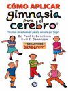 COMO APLICAR GIMNASIA PARA EL CEREBRO - TECNICAS D