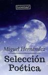SELECCION POETICA MIGUEL HERNANDEZ