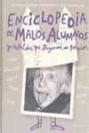 ENCICLOPEDIA MALOS ALUMNOS Y REBELDES QUE LLEGARON A GENIOS