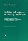 NOSTALGIA DEL ABSOLUTO, EXTRAÑEZA Y PERPLEJIDAD