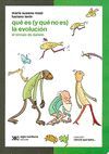QUE ES (Y QUE NO ES) LA EVOLUCION
