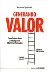 GENERANDO VALOR. COMO BRINDAR VALOR PARA LOGRAR LOS OBJETIVOS PLANTEADOS