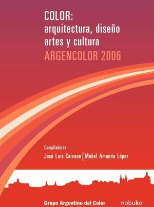 COLOR: ARQUITECTURA, DISEÑO, ARTES Y CULTURA