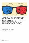 ¿PARA QUE SIRVE REALMENTE UN SOCIOLOGO?