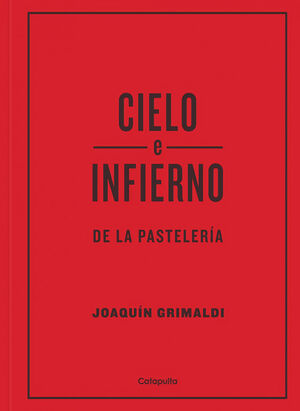 CIELO E INFIERNO DE LA PASTELERÍA