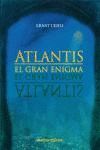 ATLANTIS.EL GRAN ENIGMA