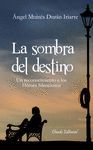 SOMBRA DEL DESTINO, LA