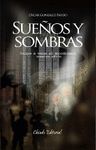 SUEÑOS Y SOMBRAS