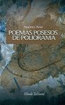 POEMAS POSESOS DE POLIORAMA - PLACERES POETICOS