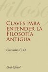 CLAVES PARA ENTENDER LA FILOSOFÍA ANTIGUA