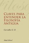 CLAVES PARA ENTENDER LA FILOSOFÍA ANTIGUA