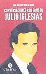 CONVERSACIONES CON FANS DE JULIO IGLESIAS