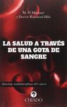 SALUD A TRAVES DE UNA GOTA DE SANGRE. ABORDAJE MULTIDISCIPLINAR DEL CANCER