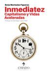 INMEDIATEZ. CAPITALISMO Y VIDAS ACELERADAS