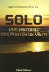 SOLO - UNA HISTORIA, DOS PUNTOS DE VISTA