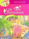 TRES MONSTRUOS, LOS (HISTORIAS CON 2 FINALES)