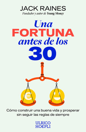 UNA FORTUNA ANTES DE LOS 30