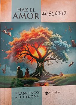 HAZ EL AMOR NO EL ODIO