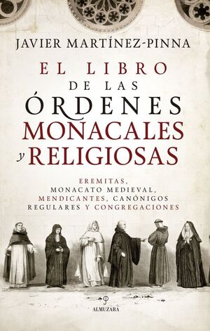 EL LIBRO DE LAS ÓRDENES MONACALES Y RELIGIOSAS