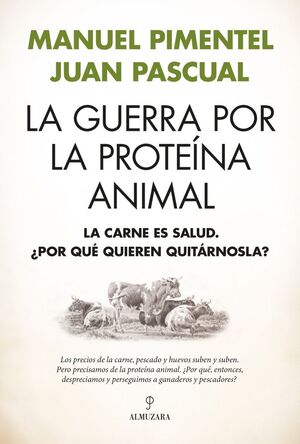LA GUERRA POR LA PROTEÍNA ANIMAL