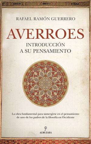 AVERROES. INTRODUCCIÓN A SU PENSAMIENTO