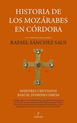 HISTORIA DE LOS MOZÁRABES EN CÓRDOBA