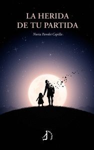 LA HERIDA DE TU PARTIDA