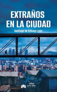 EXTRAÑOS EN LA CIUDAD