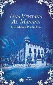 UNA VENTANA AL MAÑANA