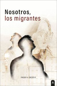 NOSOTROS, LOS MIGRANTES