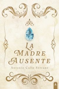 LA MADRE AUSENTE